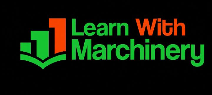 Learn With Marchinery